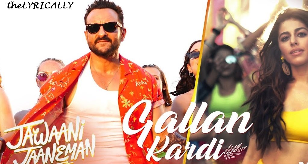 Gallan Kardi Lyrics - Jawaani Jaaneman | Jazzy B | TheLyrically.com