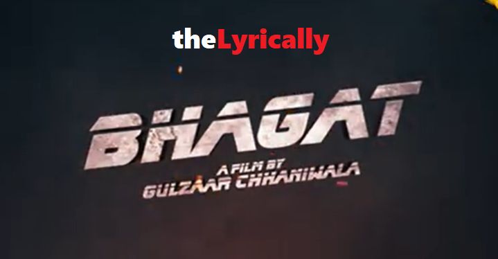 Bhagat Lyrics