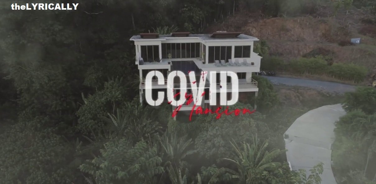 Covid Mansion Lyrics by Hopsin