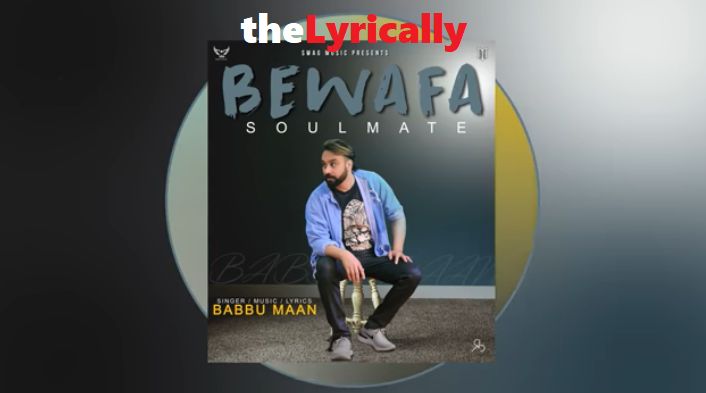 Bewafa Soulmate lyrics