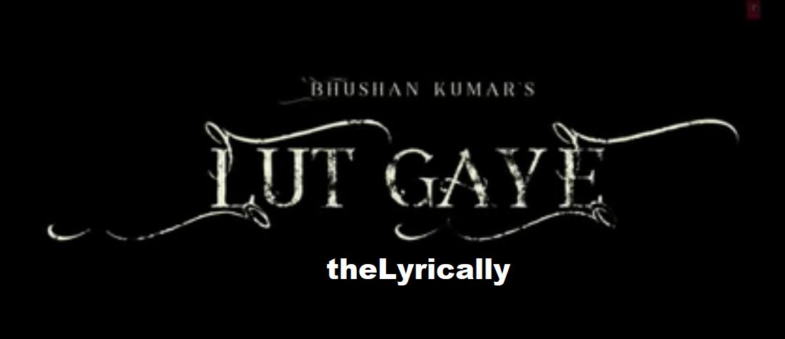 lut gaye singer name